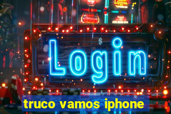 truco vamos iphone